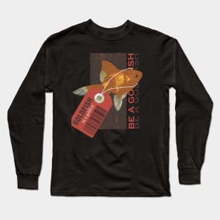 be a goldfish retro Long Sleeve T-Shirt